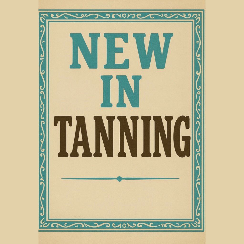 New Arrivals in Tanning
